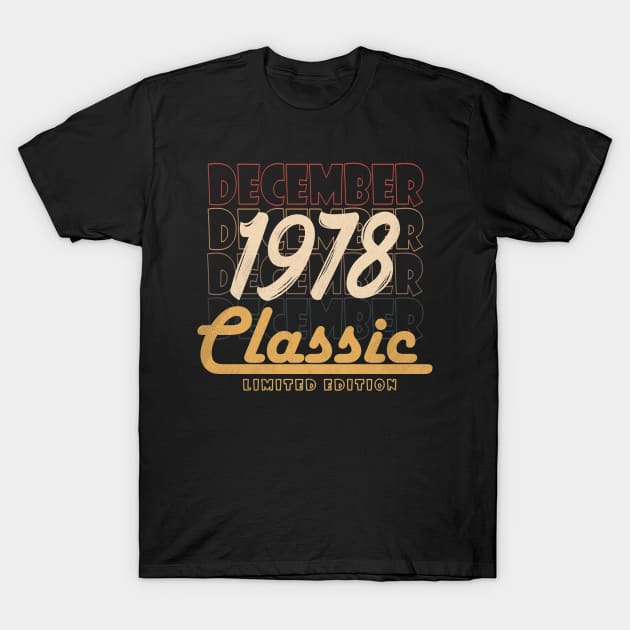 december 1978 birthday T-Shirt by BizZo